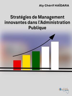 cover image of Stratégies de Management Innovantes Dans l' Administration Publique